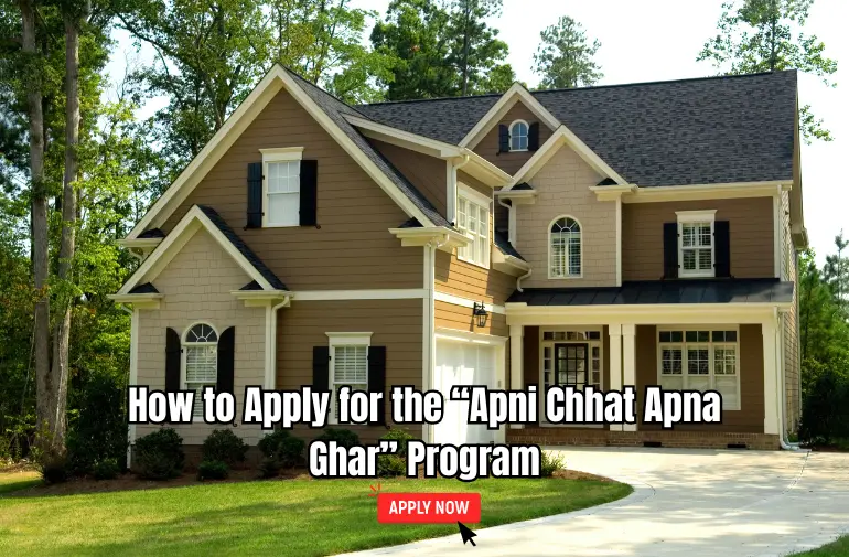 How to Apply for the “Apni Chhat Apna Ghar” Program