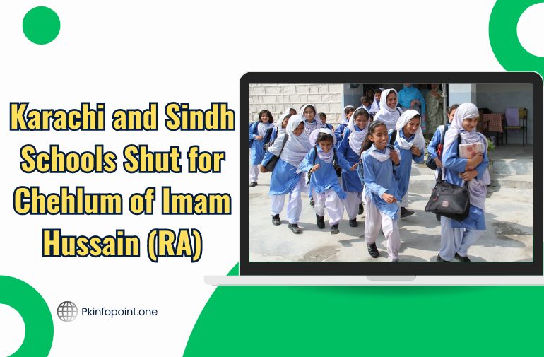 Karachi and Sindh Schools Shut for Chehlum of Imam Hussain (RA)