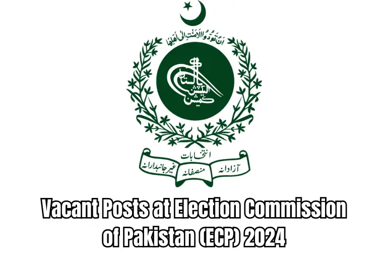 Vacant Posts at Election Commission of Pakistan (ECP) 2024