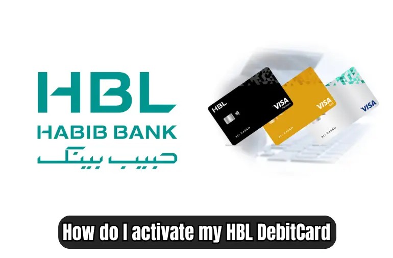 How do I activate my HBL DebitCard